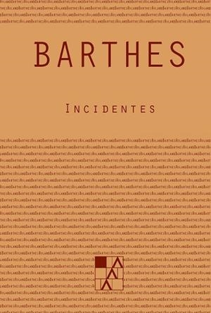 INCIDENTES | 9789508892829 | BARTHES, ROLAND