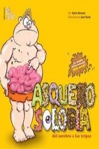 ASQUEROSOLOGIA DEL CEREBRO Y LAS TRIPAS | 9789871217069 | BRANZEI / KEELY