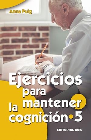 EJERCICIOS PARA MANTENER LA COGNICIÓN - 5 | 9788490236413 | PUIG, ANNA