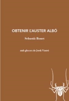 OBTENIR L’AUSTER ALBÓ | 9788412077230 | BONET, SEBASTIÀ