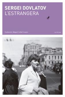 ESTRANGERA, L' | 9788412077209 | DOVLÀTOV, SERGEI