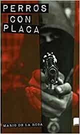 PERROS CON PLACA | 9788417721961 | DE LA ROSA, MARIO