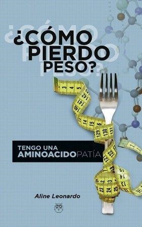 COMO PIERDO PESO | 9788412121940 | LEONARDO, ALINE