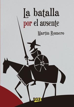 BATALLA POR EL AUSENTE, LA | 9788417895211 | ROMERO, MARTÍN