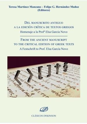 DEL MANUSCRITO ANTIGUO A LA EDICION CRITICA DE TEXTOS GRIEGOS | 9788413242996 | MARTINEZ MANZANO, TERESA
