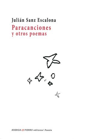 PARACANCIONES Y OTROS POEMAS | 9788412115536 | SANZ ESCALONA, JULIAN