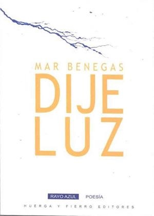 DIJE LUZ | 9788412001549 | BENEGAS, MAR