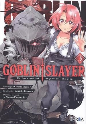 GOBLIN SLAYER 03 | 9788418172052 | KAGYU, KUMO / KUROSE, KOUSUKE / KANNATUKI, NOBORU