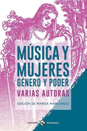 MUSICA Y MUJERES | 9788412128505 | MANCHADO, MARISA / VALDES CANTERO, ALICIA