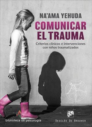 COMUNICAR EL TRAUMA | 9788433030856 | YEHUDA, NA'AMA