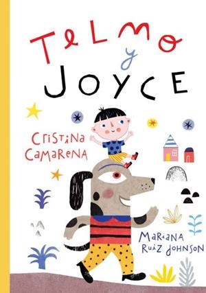 TELMO Y JOYCE | 9788494686733 | CAMARENA, CRISTINA / RUÍZ JOHNSON, MARIANA