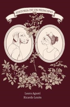 HISTORIA DE UN PRINCIPIO | 9788494965425 | AGUSTÍ, LAURA / LEZÓN, RICARDO