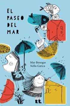 PASEO DEL MAR, EL | 9788494958069 | BENEGAS, MAR / GATICA, NELLA