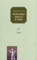 FACCION ESPAÑOLA SURREALISTA TENERIFE | 9788487417597 | PEREZ MINIK, DOMINGO