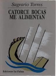 CATORCE BOCAS ME ALIMENTAN | 9788487417368 | TORRES, SAGRARIO