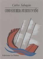 COMO SI HUBIERA MUERTO UN NIÑO | 9788487417252 | SAHAGUN, CARLOS