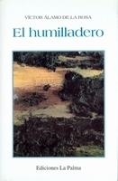 HUMILLADERO | 9788487417429 | ALAMO DE LA ROSA, VICTOR