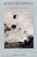 MUERTE DE ANIMALES | 9788487417375 | CASTAÑEDA, JUAN PEDRO