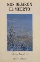 NOS DEJARON EL MUERTO | 9788487417351 | RAMIREZ, VICTOR