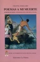 POEMAS A MI MUERTE | 9788487417412 | MAILLARD, CHANTAL