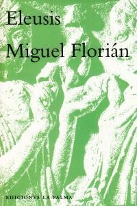 ELEUSIS | 9788495037718 | FLORIAN, MIGUEL