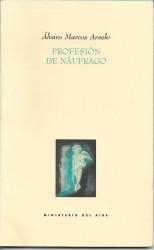 PROFESION DE NAUFRAGO | 9788495037480 | MARCOS ARVELO, ALVARO