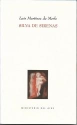 SILVA DE SIRENAS | 9788495037329 | MARTINEZ DE MERLO, LUIS