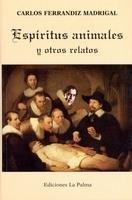 ESPIRITUS ANIMALES Y OTROS RELATOS | 9788487417955 | FERRANDIZ MADRIGAL