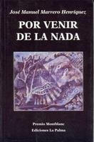 POR VENIR DE LA NADA | 9788487417566 | MARRERO HENRIQUEZ, JOSE MANUEL