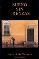 SUEÑO SIN TRENZAS | 9788487417146 | ORBEGOZO, M. J.