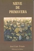 NIEVE DE PRIMAVERA | 9788487417344 | TRISAN, JOSE LUIS
