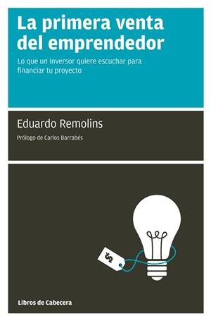PRIMERA VENTA DEL EMPRENDEDOR, LA | 9788493830304 | REMOLINS, EDUARDO