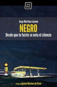 NEGRO | 9788416001071 | MARTINEZ LUCENA, JORGE