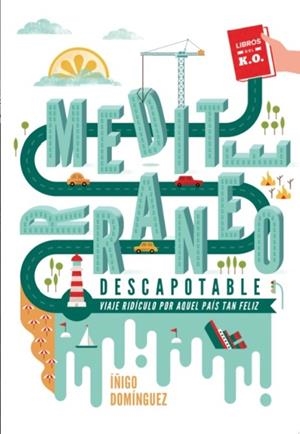 MEDITERRANEO DESCAPOTABLE | 9788416001347 | DOMINGUEZ GABIÑA, IÑIGO