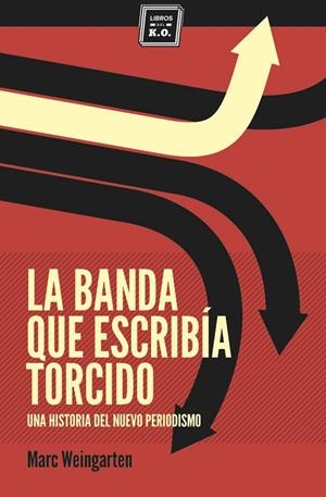 BANDA QUE ESCRIBIA TORCIDO, LA | 9788494034879 | WEINGARTEN, MARC