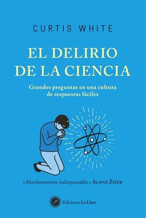 DELIRIO DE LA CIENCIA, EL | 9788416145683 | WHITE, CURTIS