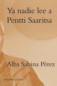 YA NADIE LEE A PENTTI SAARITSA | 9788495037947 | SABINA PEREZ, ALBA