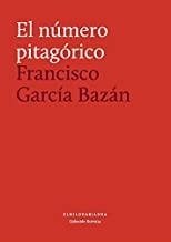 NÚMERO PITAGÓRICO, EL | 9789873761485 | GARCÍA BAZÁN, FRANCISCO