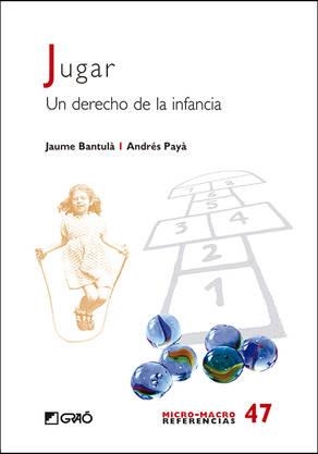 JUGAR | 9788499809991 | BANTULÀ JANOT, JAUME / PAYÀ RICO, ANDRÉS