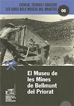 MUSEU DE LES MINES DE BELLMUNT DEL PRIORAT, EL | 9788439399155 | FONT, ESTHER