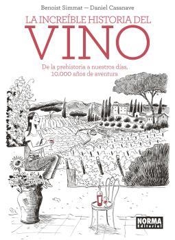 INCREIBLE HISTORIA DEL VINO, LA | 9788467939576 | SIMMAT / CASANAVE