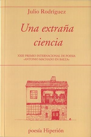 EXTRAÑA CIENCIA, UNA | 9788490021491 | RODRIGUEZ, JULIO