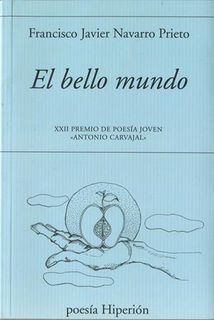 BELLO MUNDO, EL | 9788490021484 | NAVARRO PRIETO, FRANCISCO JAVIER