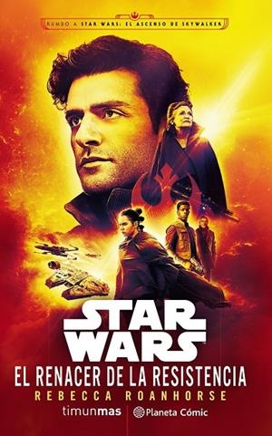 STAR WARS. EL RENACER DE LA RESISTENCIA(NOVELA EPISODIO IX) | 9788491740681 | ROANHORSE, REBECCA