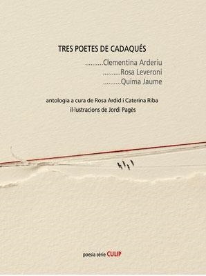 TRES POETES DE CADAQUÉS | 9788481280227 | ARDID, ROSA / RIBA, CATERINA / PAGÈS, JORDI