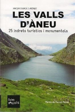 VALLS D'ANEU, LES. 25 INDRETS TURÍSTICS O MONUMENTALS | 9788412009071 | SUDRIÀ ANDREU, XAVIER