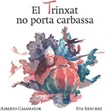 TRINXAT NO PORTA CARBASSA, EL | 9788494755019 | CASAMAYOR, ALBERT / SÁNCHEZ, EVA