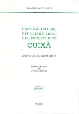 CARTULARI MAJOR, DIT LLIBRE VERD, DEL MONESTIR DE CUIXÀ | 9788409159512 | ORDEIG MATA, RAMON