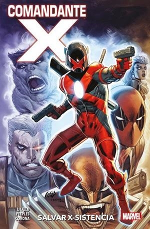 COMANDANTE X : SALVAR X-SISTENCIA | 9788413342184 | LIEFELD, ROB / PEEPLES, BRENT