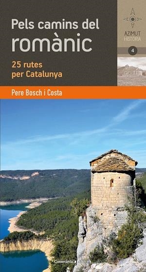 PELS CAMINS DEL ROMÀNIC CATALÀ | 9788490348895 | BOSCH COSTA, PERE